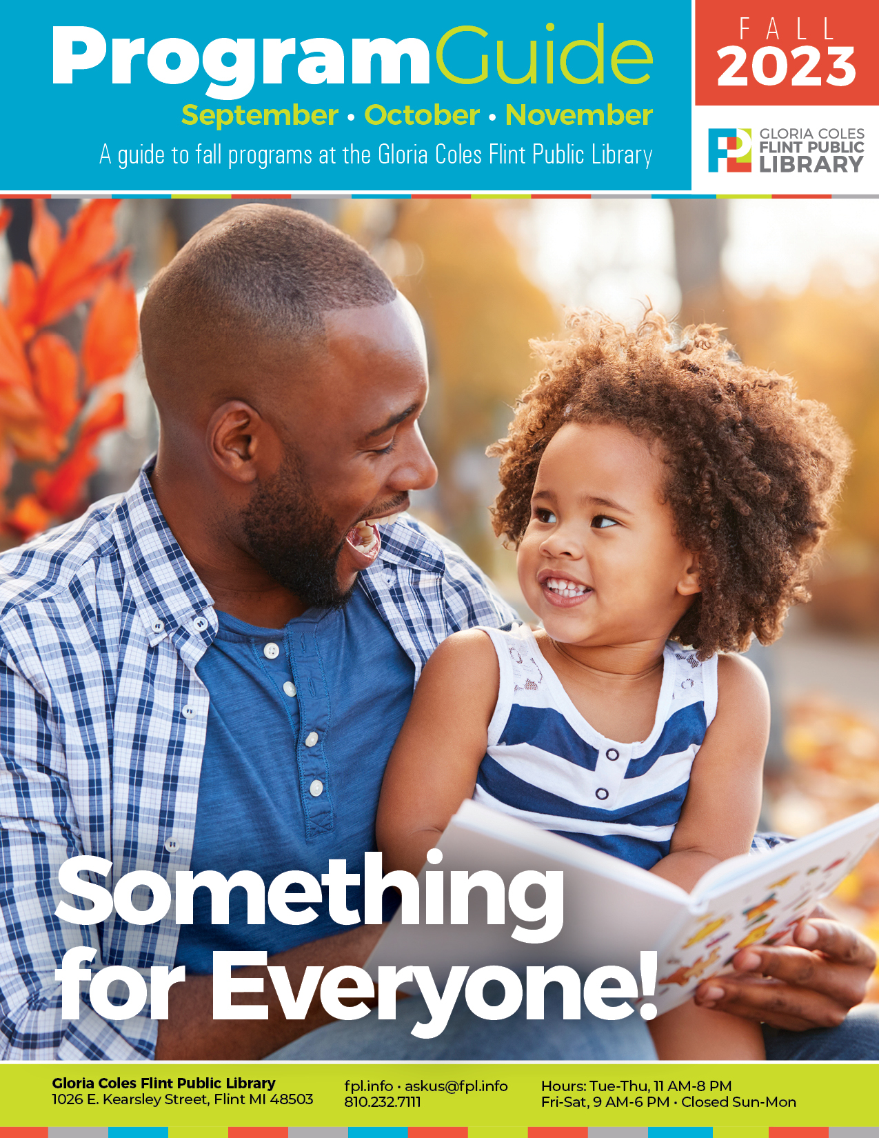 Photo of African American man and child reading together and smiling. Text Reads: Something for Everyone, Program Guide 2023