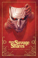Image for "These Savage Shores"