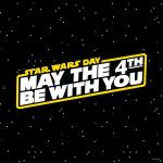 A black background with stars featuring the text "Star Wars Day" in yellow. A yellow parallelogram surrounds white text that says "May the 4th Be With You" in all caps. 
