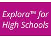 Explora for high Schools
