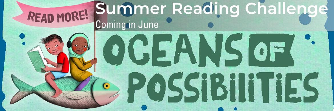 A drawing of two children riding a fish captioned "Oceans of Possibilities" and "Read More!"