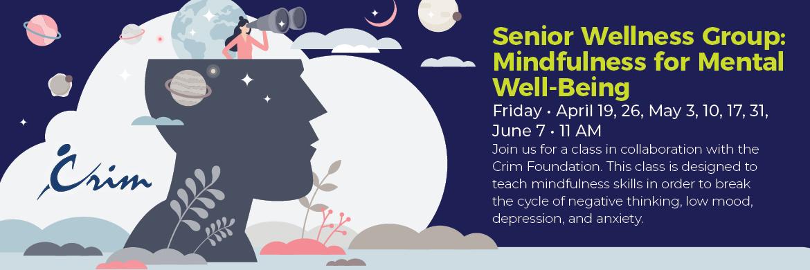 Senior Wellness Group, Fridays April-June at 11am