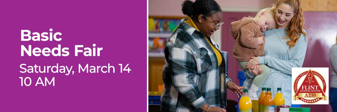 Photo of African American woman helping woman with child with Flint Delta Sigma Theta logo and text: Basic Needs Fair, Saturday, March 14, 10am